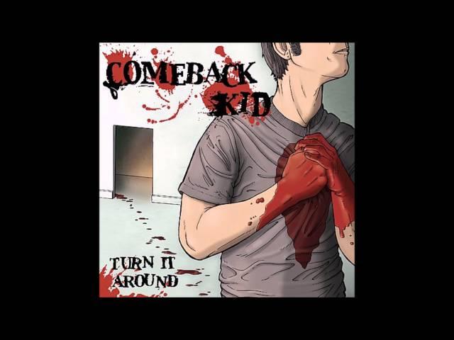 Comeback Kid - Turn It Around (Full Album)