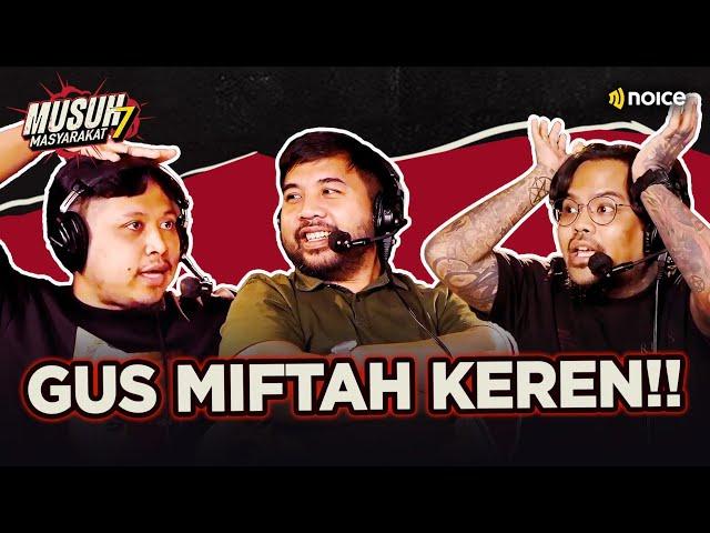 GUS MIFTAH KEREN!! HIDUP ES TEH!! - MUSUH MASYARAKAT