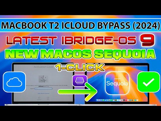 Unlock MacBook T2 iCloud Activation Lock Bypass on iBridgeOS 9 MacOS Sequoia Mac Pro/Air/iMac/Mini