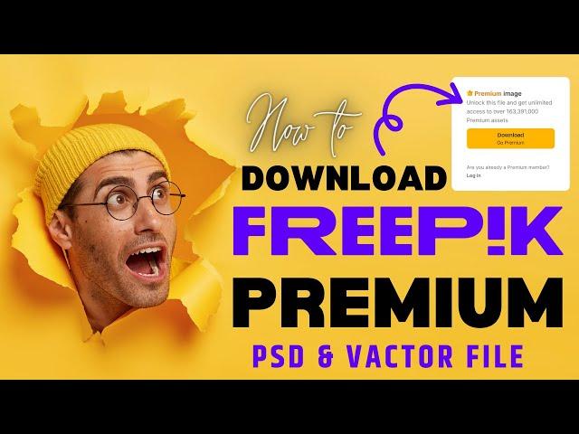 Download Freepik Premium PSD Files How to Get Freepik Premium Files in 2024 100% working