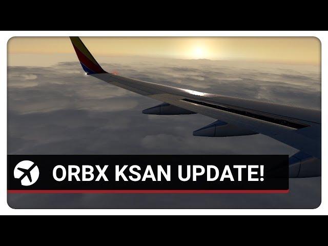 Prepar3D v4.3 | New ORBX KSAN Update! | Southwest 737-800 into KSAN