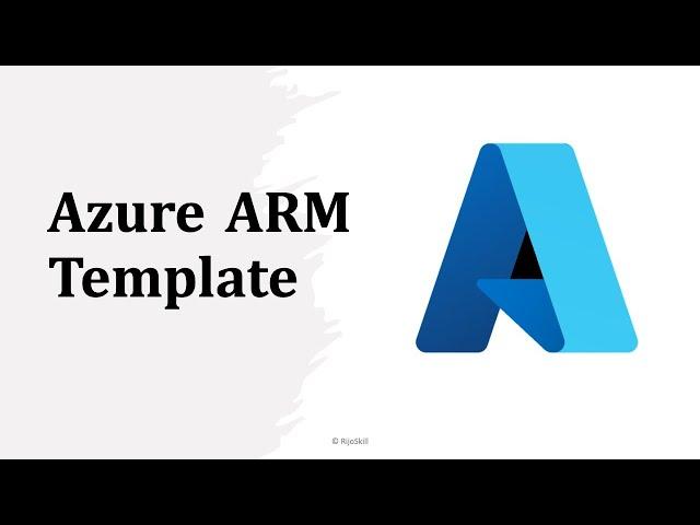 Learn Azure ARM Templates from Scratch - Step-by-Step Azure Resource Manager Tutorial