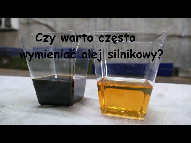 Częste wymiany oleju silnikowego - czy to ma sens?