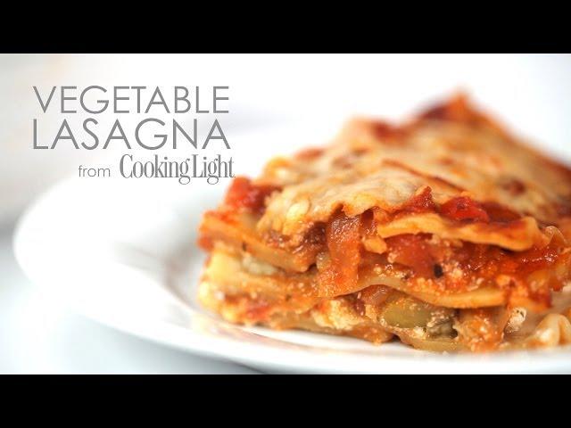 How to Make Simple Vegetable Lasagna | MyRecipes