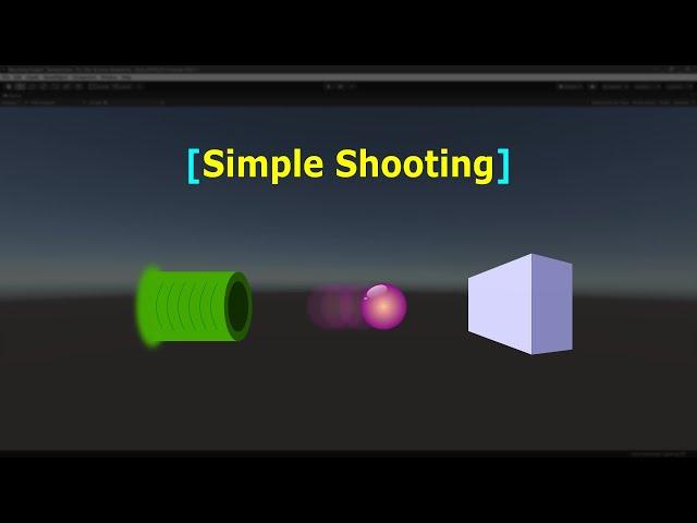 Simple Shooting | 3D | Bullets | Unity Game Engine