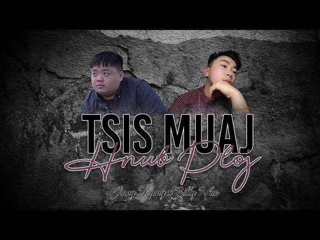 Cheng Xiong X Billy Vue - Tsis Muaj Hnub Ploj