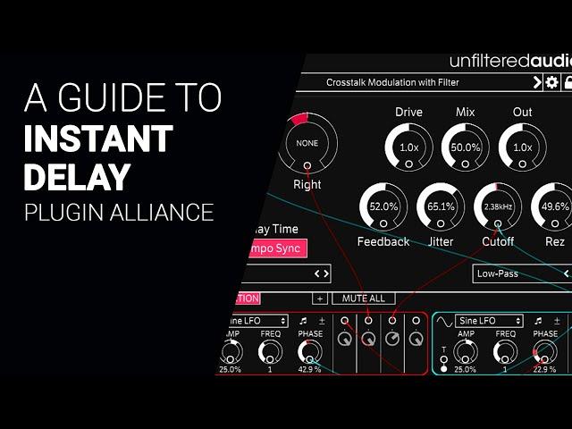 Deep dive guide to INSTANT DELAY by Plugin Alliance  - tutorial