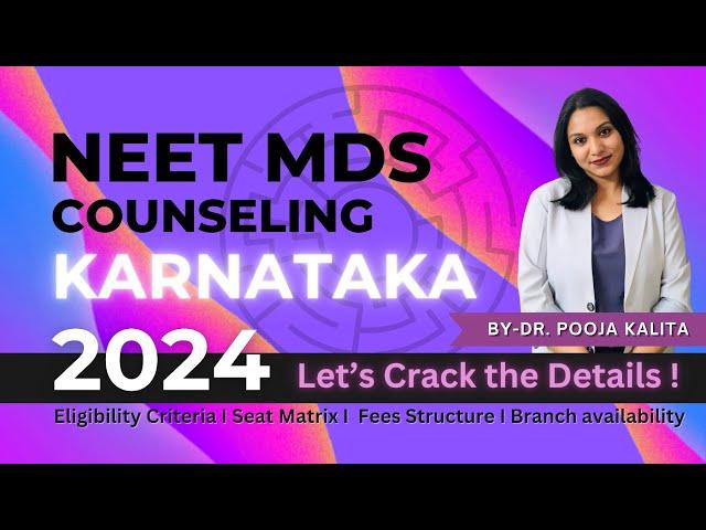 NEET MDS Counseling KARNATAKA [2024]  #keacounselling #neetmds2024 #seatmatrix #mdsnews