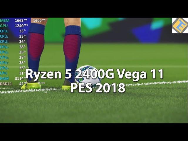 Ryzen 5 2400G Review PES 2018 Gameplay Benchmark