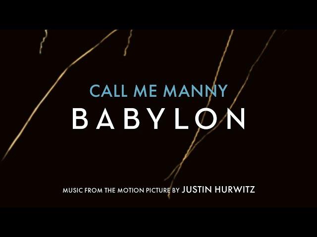 Call Me Manny (Official Audio) – Babylon Original Motion Picture Soundtrack, Music by Justin Hurwitz