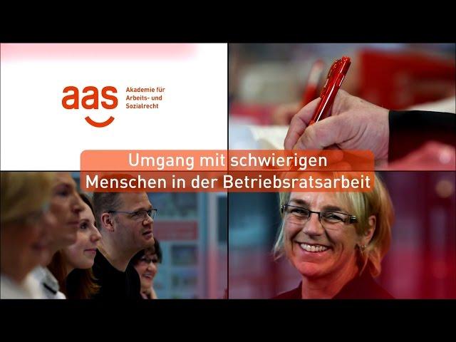 Umgang mit schwierigen Menschen in der Betriebsratsarbeit – aas Seminare