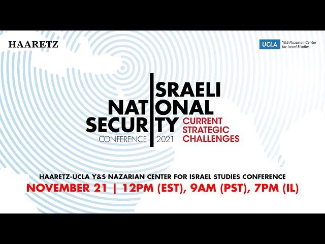 Israeli National Security: Haaretz-UCLA Y&S Nazarian Center conference