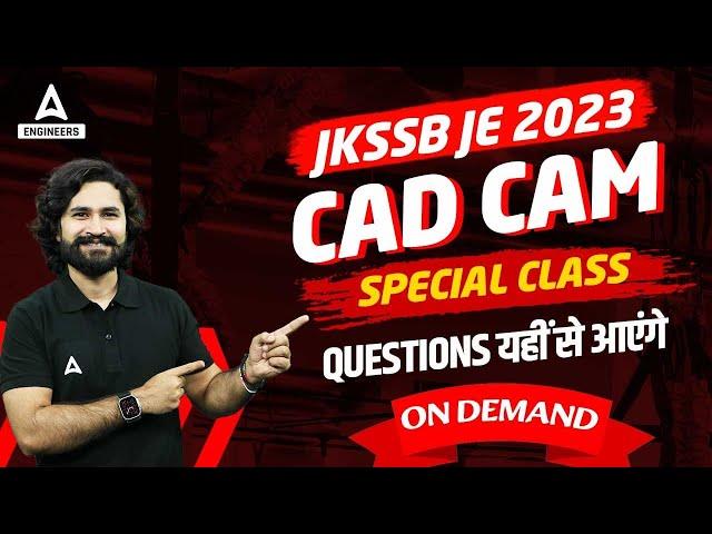 JKSSB JE Mechanical 2023 | CAD CAM Special Class | By Shivam Gupta Sir