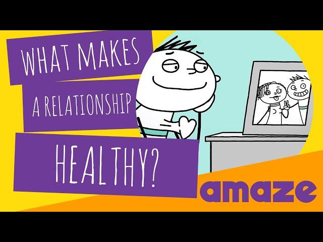 What Makes A Relationship Healthy?