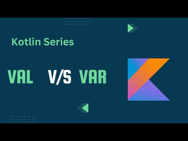 Difference between Val and Var in Kotlin Programming ||