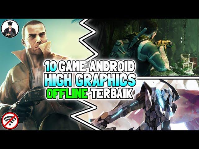 10 Game android offline terbaik bergrafis HD