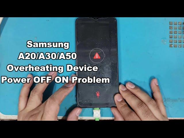 Samsung A20,A30,A50 Overheating Device Power OFF ON Problem | Temperature High,Temperature Too Low