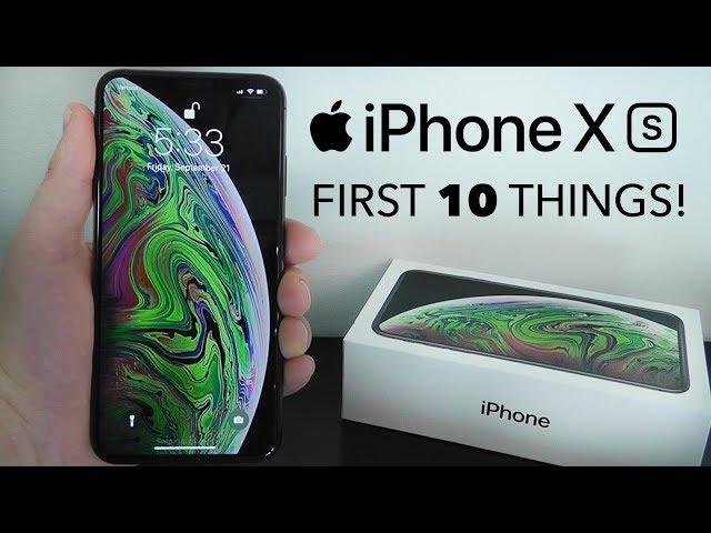 iPhone XS – First 10 Things To Do!