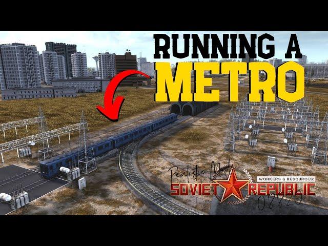 Running a Metro - Workers & Resources: Soviet Republic