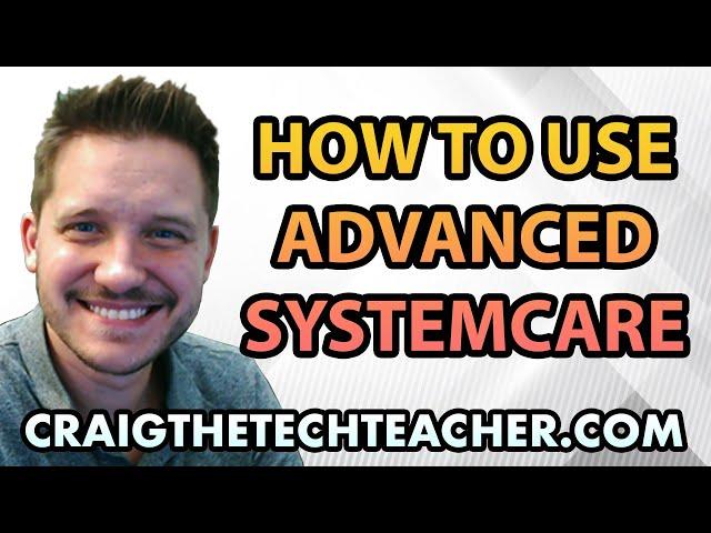 How To Use Advanced SystemCare