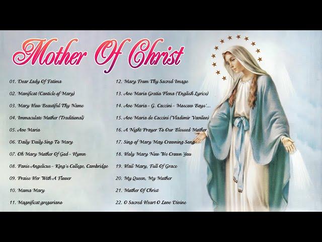 Songs To Mary, Holy Mother Of God -Top 22 Marian Hymns And Catholic Songs - Classic Marian Hymns