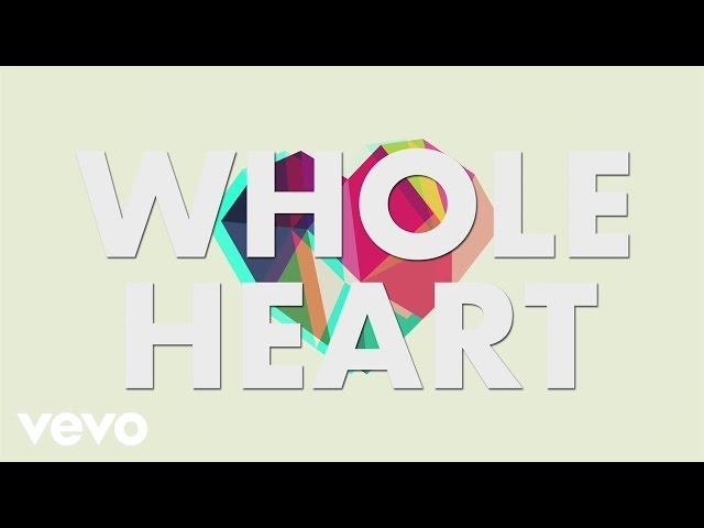 Brandon Heath - Whole Heart (Official Lyric Video)