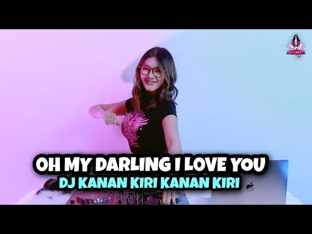 DJ OH MY DARLING I LOVE YOU X KANAN KIRI KANAN KIRI VIRAL TIKTOK!!! (DJ IMUT REMIX)