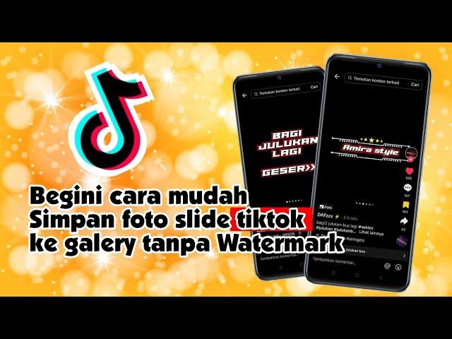 Cara menyimpan foto slide tiktok ke galery tanpa watermark