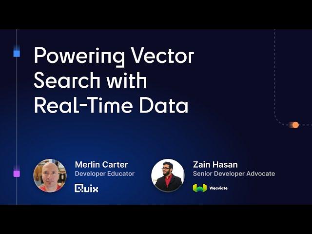 Powering Vector Search with Real-Time Data