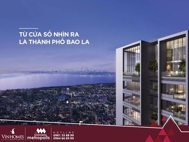 Vinhomes Metropolis | VNi - Seeing is believing HD | Phim 3D | Quảng cáo Bất động sản 360