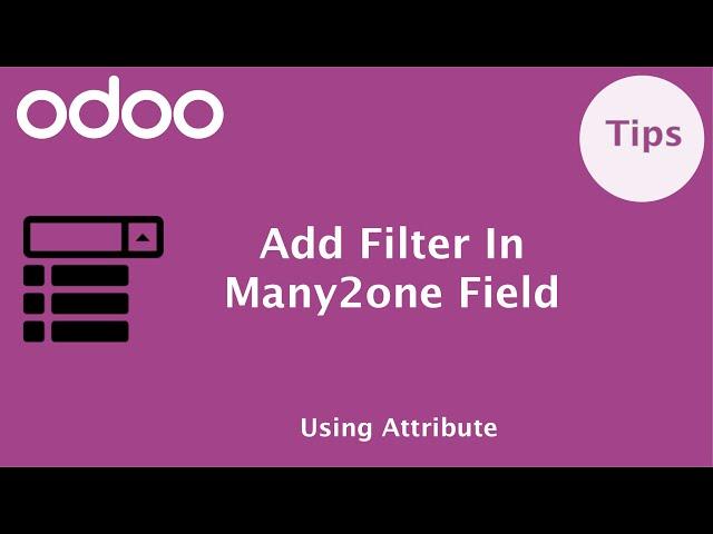 How to add Domain/Filter in Many2One field in Odoo