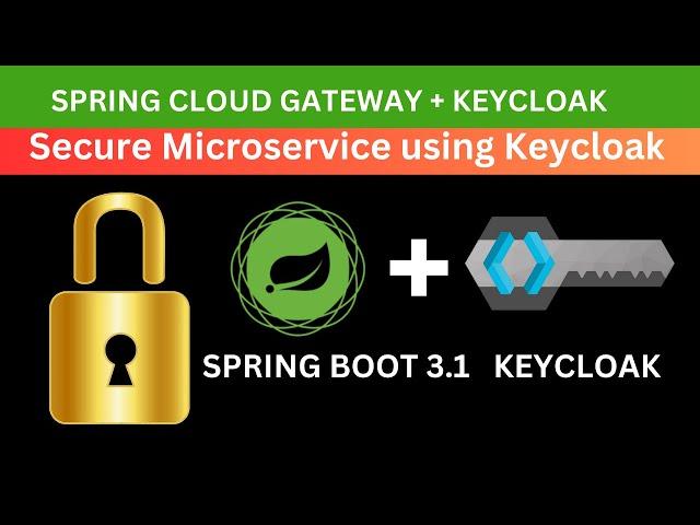 Secure Your Microservices with Keycloak | OAuth2 & JWT | Spring Cloud Gateway