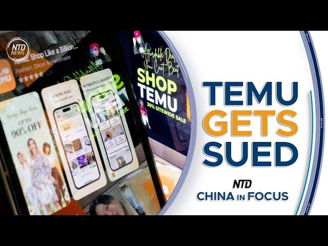 Arkansas Sues Chinese-Owned Shopping Platform Temu | China in Focus