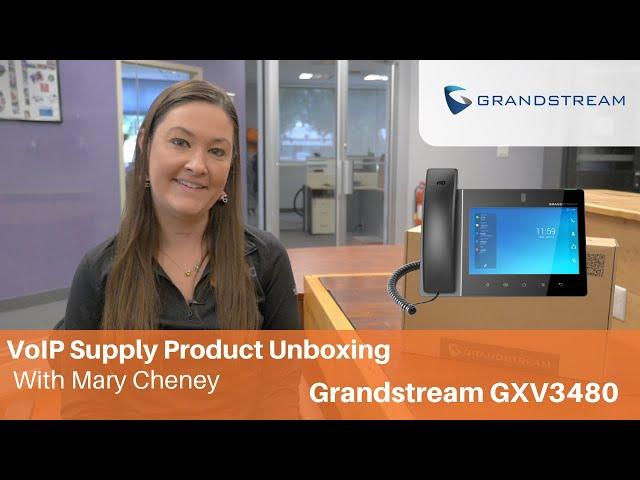 Grandstream GXV3480 IP Video Phone for Android Unboxing | VoIP Supply