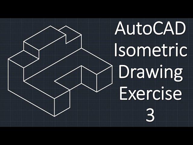 AutoCAD Isometric Drawing Exercise 3