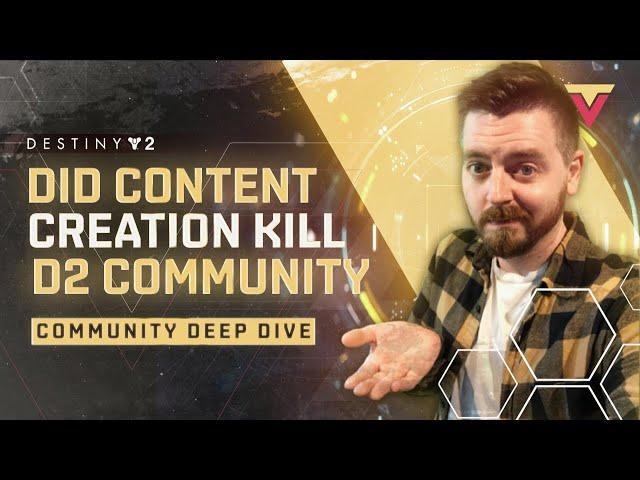 Did Content Creation Kill The Destiny Community?