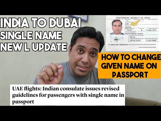 Indian To Dubai Passport Single Name New Update