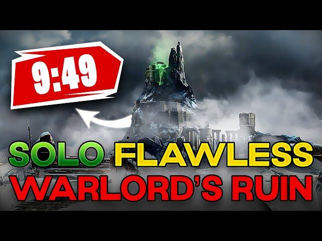 Solo Flawless Warlord's Ruin in less than 10 minutes! (9:49)