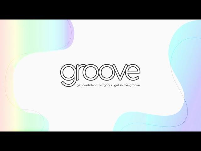 Introducing Groove