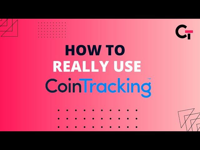 How to REALLY use Cointracking!