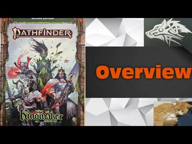  Overview of Kingmaker Adventure Path for Pathfinder 2nd edition & Pathfinder 2nd edition Remaster