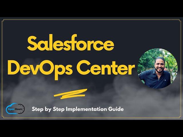 Salesforce DevOps Center Step by Step Implementation Guide