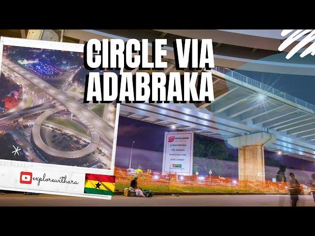 Nkrumah Circle Via Adabraka and Kokomlemle Accra Ghana