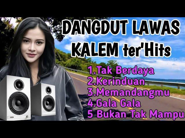 DANGDUT KOPLO DANGDUT LAWAS KALEM TERPOPULER AUDIO JERNIH KERINDUAN