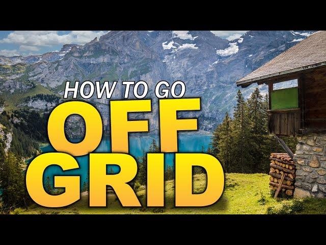 How To Go Off Grid - The TOP things you need to consider before going off-grid #offgrid #offgridlife