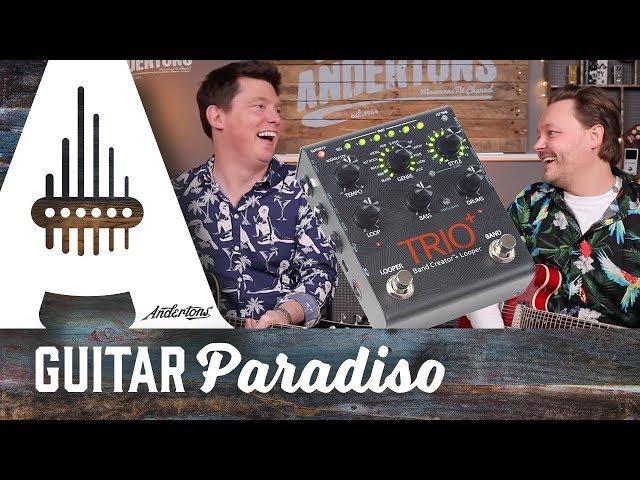 Guitar Paradiso | Digitech Trio+ Demo!