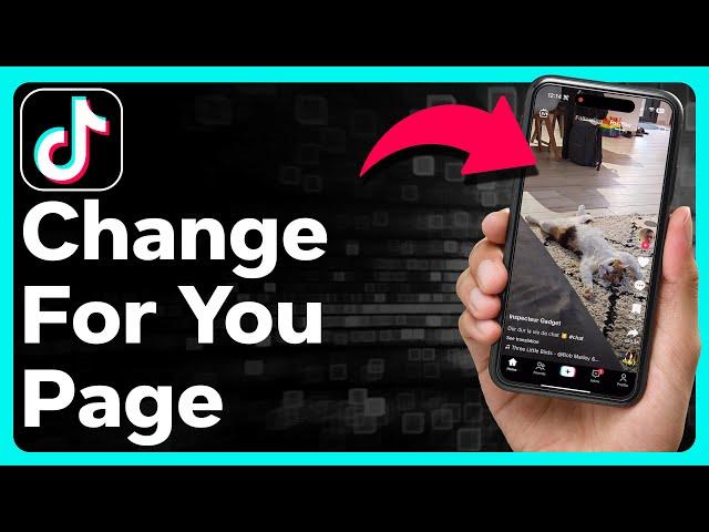 How To Change FYP In TikTok