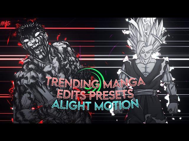 Trending Manga Edits Presets | Alight Motion