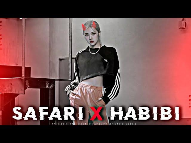 Safari _x_ Habibi _x_ Rose edit_-_-efx edit__-whatsapp status_-_-@R47Editz .