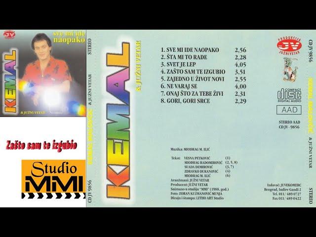 Kemal Malovcic i Juzni Vetar - Zasto sam te izgubio (Audio 1988)